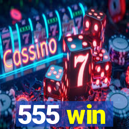 555 win